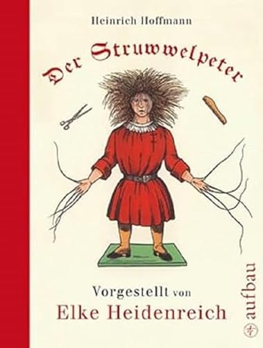 Der Struwwelpeter: Nach der Urfassung neu gezeichnet und in Holz geschnitten Der Struwwelpeter: Nach der Urfassung neu gezeichnet und in Holz geschnitten