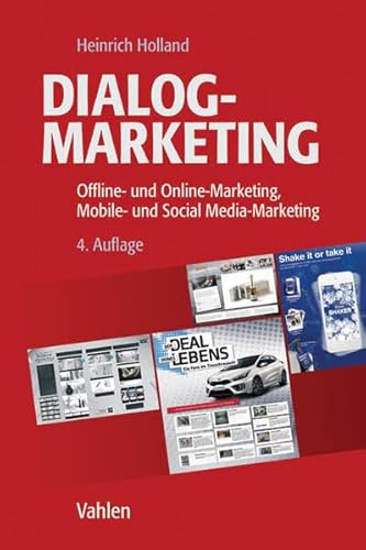 Dialogmarketing: Offline- und Online-Marketing, Mobile- und Social Media-Marketing