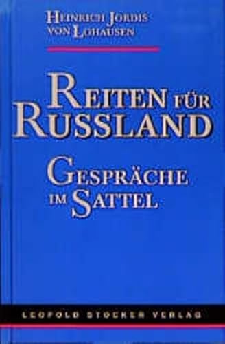 Reiten für Russland - Gespräche im Sattel