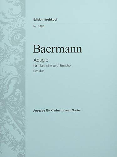 Adagio Des-dur früher Richard Wagner zugeschrieben - Ausgabe für Klarinette und Klavier (EB 4884) von Breitkopf & Hï¿½rtel