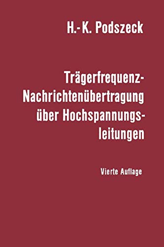 Trägerfrequenz-Nachrichtenübertragung über Hochspannungsleitungen (German Edition) von Springer