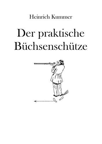 Der praktische Büchsenschütze