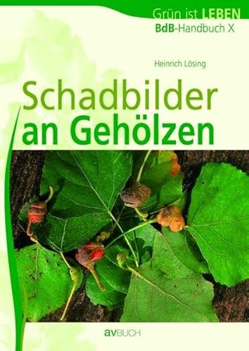 Schadbilder an Gehölzen: BdB-Handbuch X