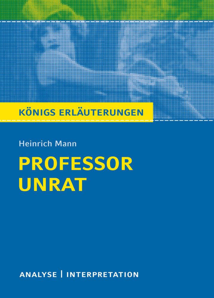 Professor Unrat von Heinrich Mann von Bange