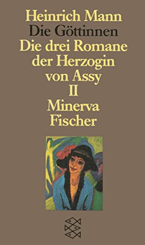 Die Göttinnen - Die drei Romane der Herzogin von Assy: II. Band: Minerva von FISCHER Taschenbuch