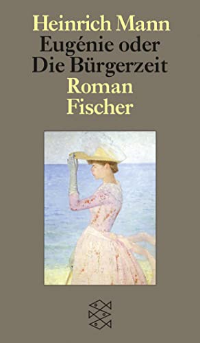 Eugénie oder Die Bürgerzeit: Roman Eugénie oder Die Bürgerzeit: Roman