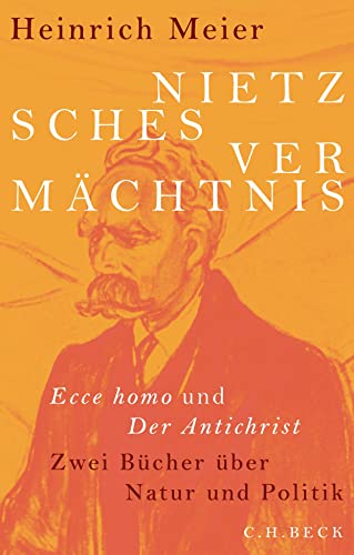 Nietzsches Vermächtnis von Beck C. H.