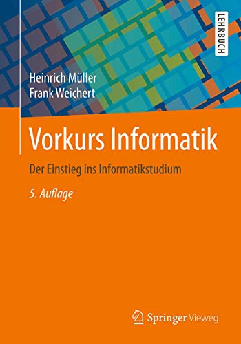 Vorkurs Informatik: Der Einstieg ins Informatikstudium