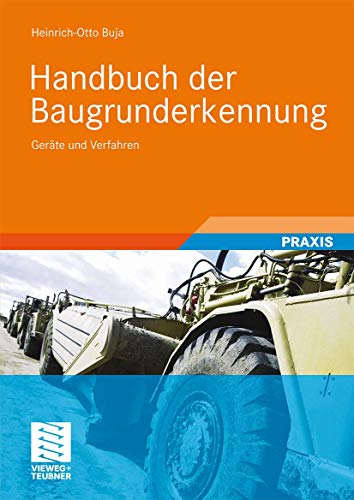Handbuch der Baugrunderkennung: Geräte und Verfahren von Vieweg+Teubner Verlag