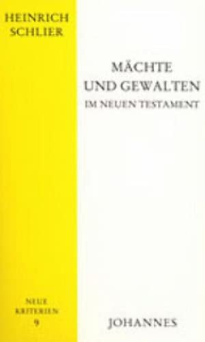 Mächte und Gewalten im Neuen Testament (Neue Kriterien)