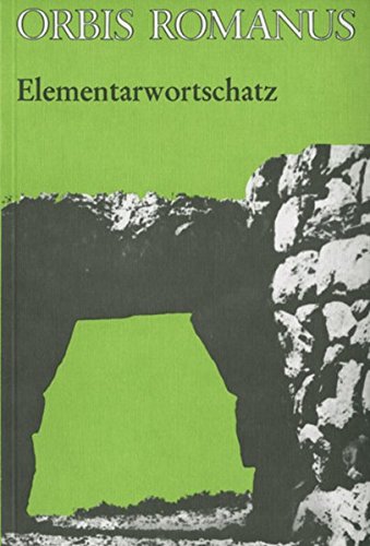 Orbis Romanus. Elementarwortschatz (Orbis Romanus: Elementargrammatik und Elementarwortschatz) von Westermann Bildungsmedien Verlag GmbH