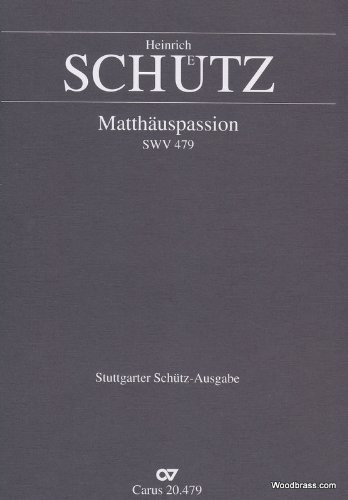 CARUS SCHUTZ H. - MATTHAUSPASSION SWV 479