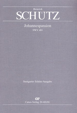 Schütz: Johannespassion (SWV 481). Partitur