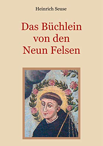 Das Büchlein von den neun Felsen - Ein mystisches Seelenbild der Christenheit (Schätze der christlichen Literatur)