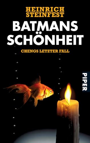 Batmans Schönheit (Markus-Cheng-Reihe 4): Chengs letzter Fall von PIPER