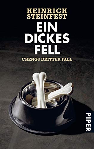 Ein dickes Fell (Markus-Cheng-Reihe 3): Chengs dritter Fall