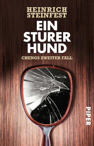 Ein sturer Hund (Markus-Cheng-Reihe 2): Kriminalroman