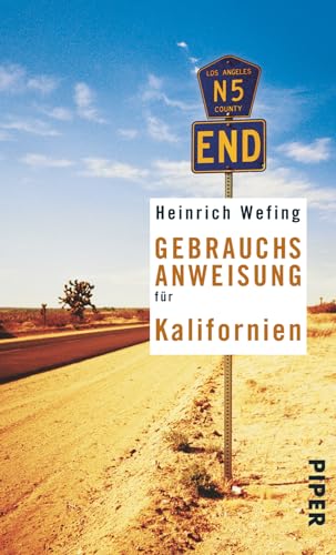 Gebrauchsanweisung für Kalifornien: 8. aktualisierte Auflage 2017 von PIPER