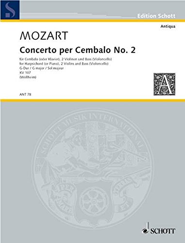 Concerto II G-Dur: nach Klaviersonaten von Johann Christian Bach. KV 107. Cembalo (Klavier), 2 Violinen und Bass (Violoncello). Partitur und Stimmen. (Antiqua) von Schott Music Distribution