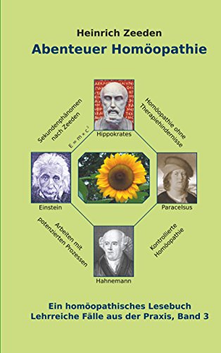 Abenteuer Homöopathie Band 3: Ein hömöopathisches Lesebuch von Books on Demand
