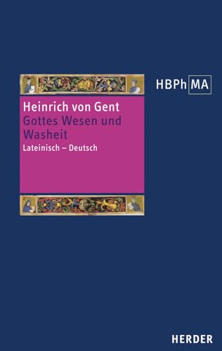 Gottes Wesen und Washeit: Artikel 21-24 der Summa. Lateinisch – Deutsch. Eingeleitet und übersetzt von Julian Joachim (Herders Bibliothek der Philosophie des Mittelalters 3. Serie, Band 45) von Verlag Herder