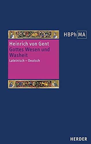 Gottes Wesen und Washeit: Artikel 21-24 der Summa. Lateinisch – Deutsch. Eingeleitet und übersetzt von Julian Joachim (Herders Bibliothek der Philosophie des Mittelalters 3. Serie, Band 45)