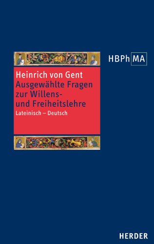 Quaestiones quodlibetales. Ausgewählte Fragen zur Willens- und Freiheitslehre: Lateinisch - Deutsch. Übersetzt und eingeleitet von Jörn Müller (28) ... der Philosophie des Mittelalters 2. Serie)