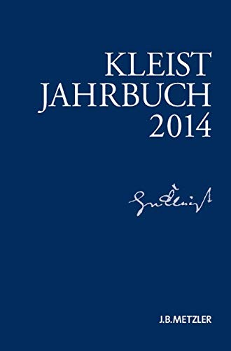 Kleist-Jahrbuch 2014: Zusammenarbeit mit Heinrich-von-Kleist-Gesellschaft und des Kleist-Museums