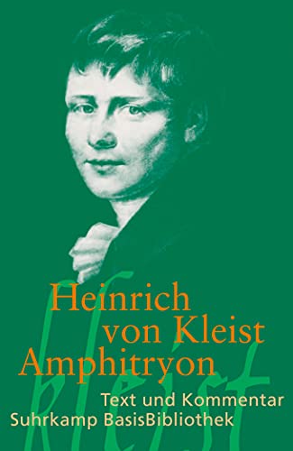 Amphitryon: Text und Kommentar (Suhrkamp BasisBibliothek)