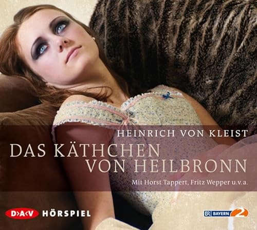 Das Käthchen von Heilbronn: Hörspiel (2 CDs) (Kleist - die Hörspiele) von Audio Verlag Der GmbH