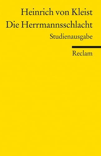 Die Herrmannsschlacht: Ein Drama. Studienausgabe (Reclams Universal-Bibliothek)