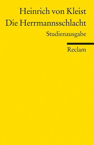 Die Herrmannsschlacht: Ein Drama. Studienausgabe (Reclams Universal-Bibliothek)