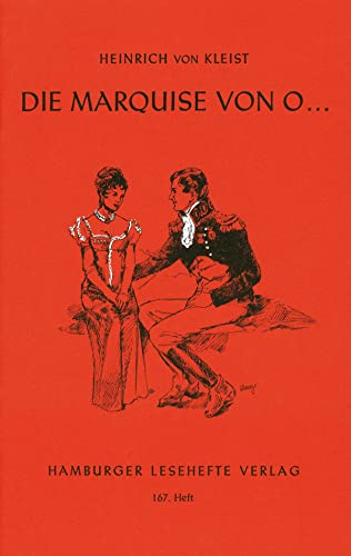Die Marquise von O...: (Nach einer wahren Begebenheit, deren Schauplatz vom Norden nach dem Süden verlegt worden) (Hamburger Lesehefte)