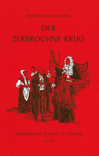 Hamburger Lesehefte, Nr.33, Der zerbrochene Krug: Ein Lustspiel Hamburger Lesehefte, Nr.33, Der zerbrochene Krug: Ein Lustspiel