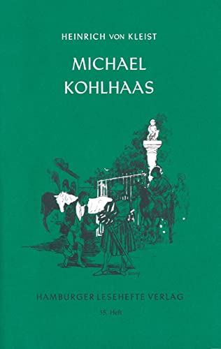 Hamburger Lesehefte, Nr.35, Michael Kohlhaas: Aus einer alten Chronik Hamburger Lesehefte, Nr.35, Michael Kohlhaas: Aus einer alten Chronik