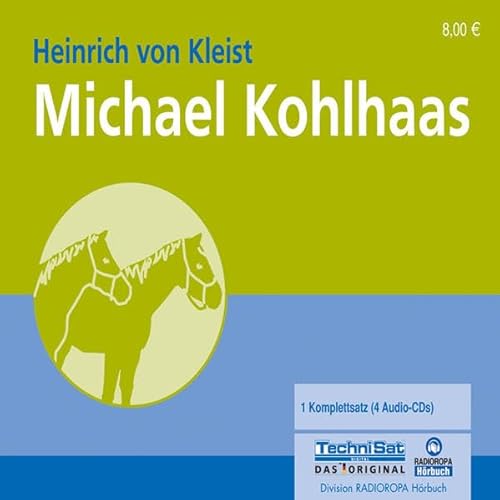 Michael Kohlhaas (4:10 Stunden, ungekürzte Lesung)
