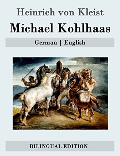 Michael Kohlhaas: German | English Michael Kohlhaas: German | English von CREATESPACE