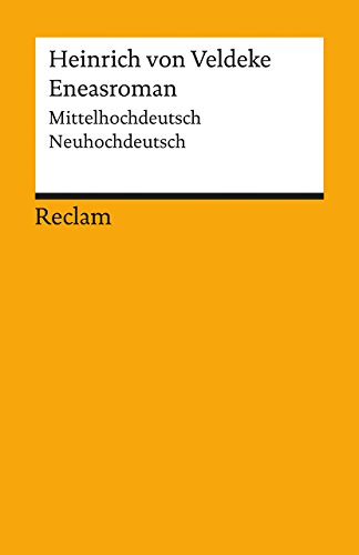 Eneasroman. Mittelhochdeutsch/Neuhochdeutsch: Heinrich von Veldeke – Deutsch-Lektüre, Deutsche Klassiker der Literatur – 8303 (Reclams Universal-Bibliothek)