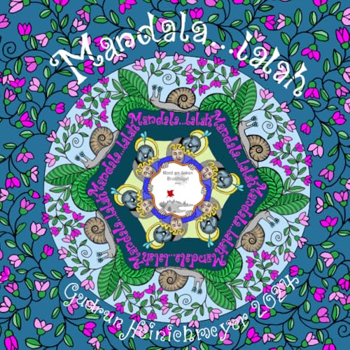 Mandala...lalah: Malbuch zum Roman: Mord am linken Brusthügel von epubli