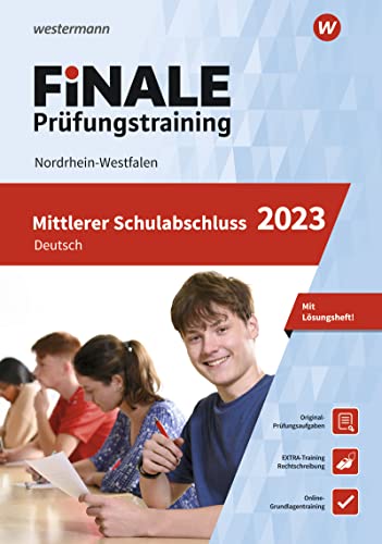 FiNALE - Prüfungstraining Mittlerer Schulabschluss Nordrhein-Westfalen: Deutsch 2023 Arbeitsbuch mit Lösungsheft