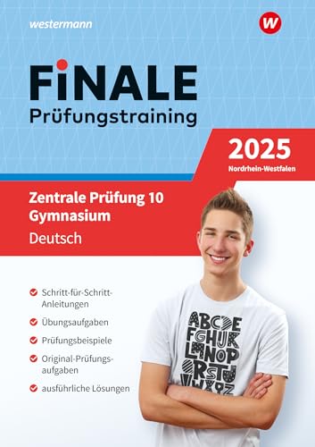 FiNALE - Prüfungstraining Zentrale Prüfungen 10 Gymnasium Nordrhein-Westfalen: Prüfungstraining Deutsch 2025 von Westermann Lernwelten GmbH
