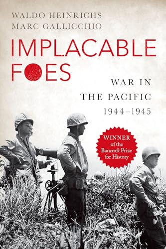 Implacable Foes: War in the Pacific, 1944-1945 von Oxford University Press, USA