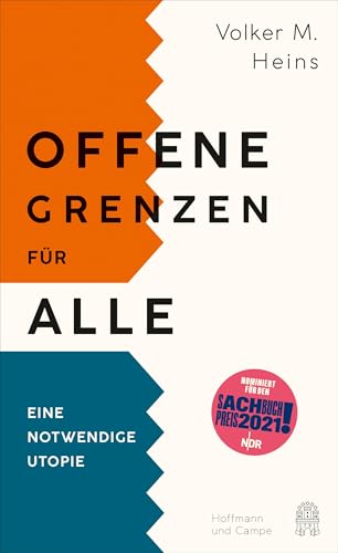 Offene Grenzen für alle: Eine notwendige Utopie von Hoffmann und Campe Verlag