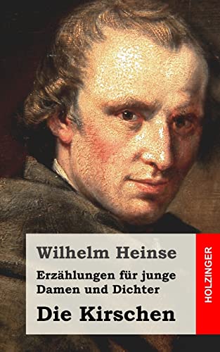 Erzählungen für junge Damen und Dichter / Die Kirschen von CREATESPACE
