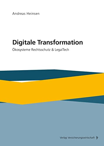 Digitale Transformation: Ökosysteme Rechtsschutz & LegalTech