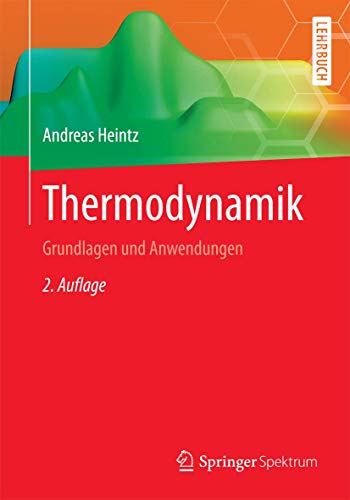 Thermodynamik: Grundlagen und Anwendungen von Springer Spektrum