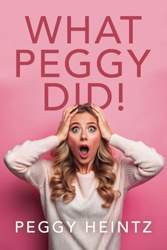 What Peggy Did! von selfpublishing.com