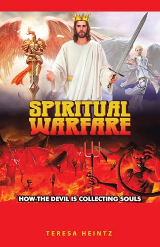 Spiritual Warfare: How the Devil Is Collecting Souls von WestBow Press