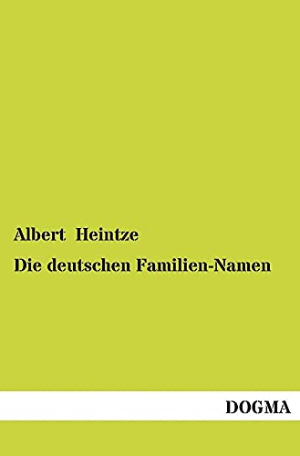 Die deutschen Familien-Namen: Geschichtlich, geographisch, sprachlich