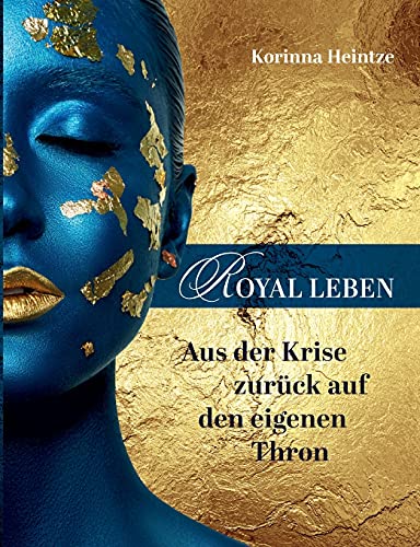 ROYAL LEBEN: Aus der Krise zurück auf den eigenen Thron